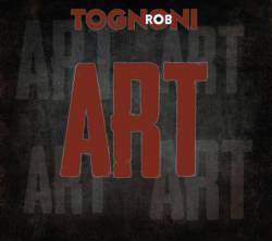 Rob Tognoni : Art